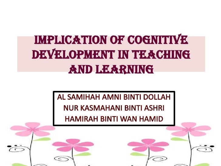 implications of piaget's theory of cognitive development in classroom