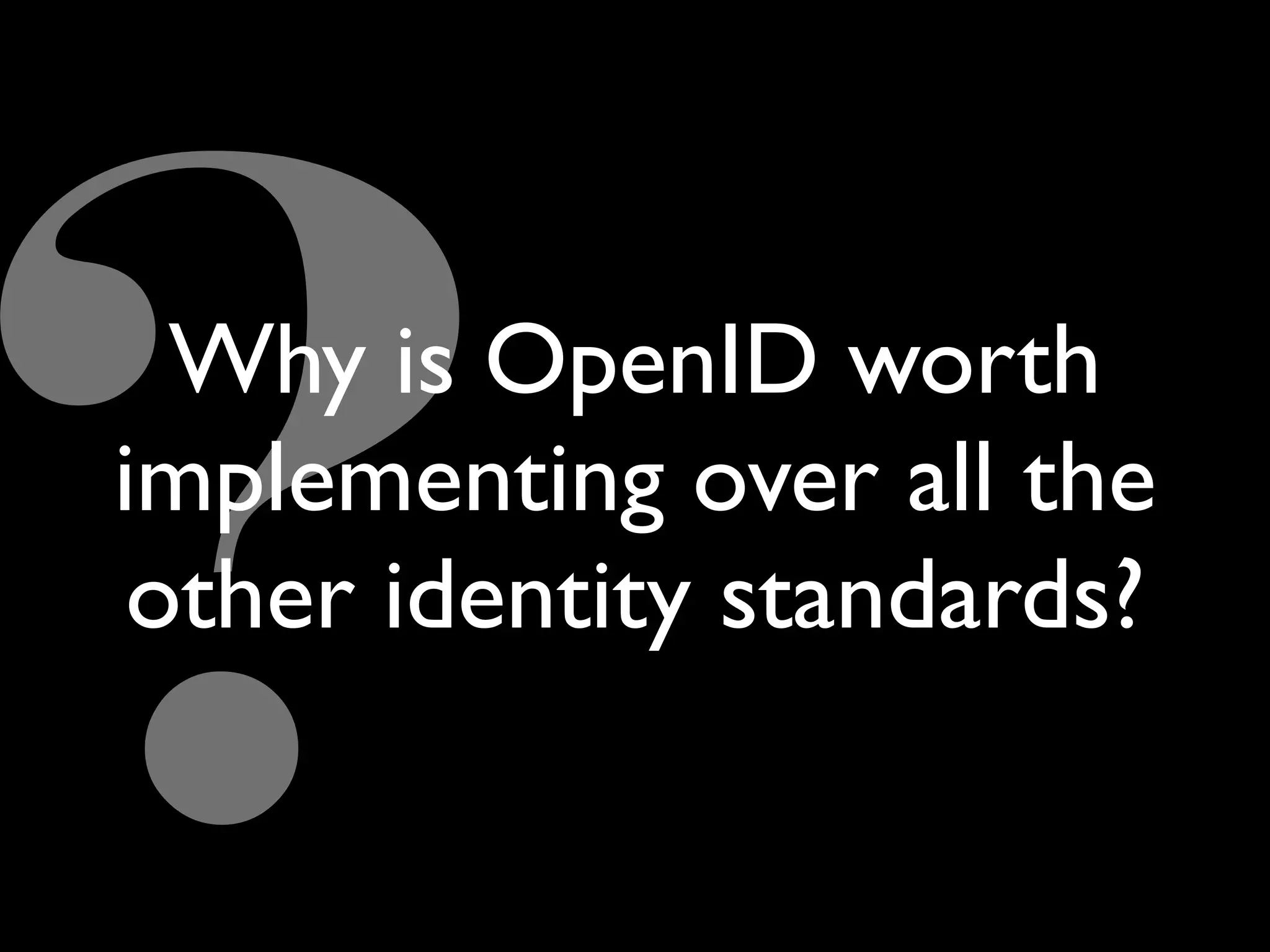 Implications Of OpenID (Google Tech Talk)