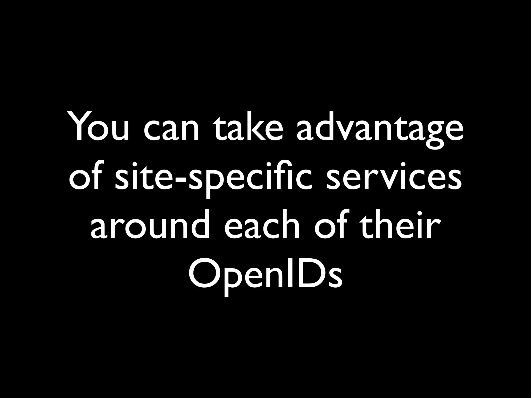Implications Of OpenID (Google Tech Talk)
