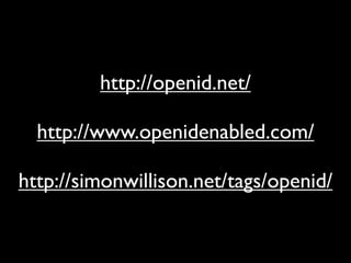 Implications Of OpenID (Google Tech Talk)