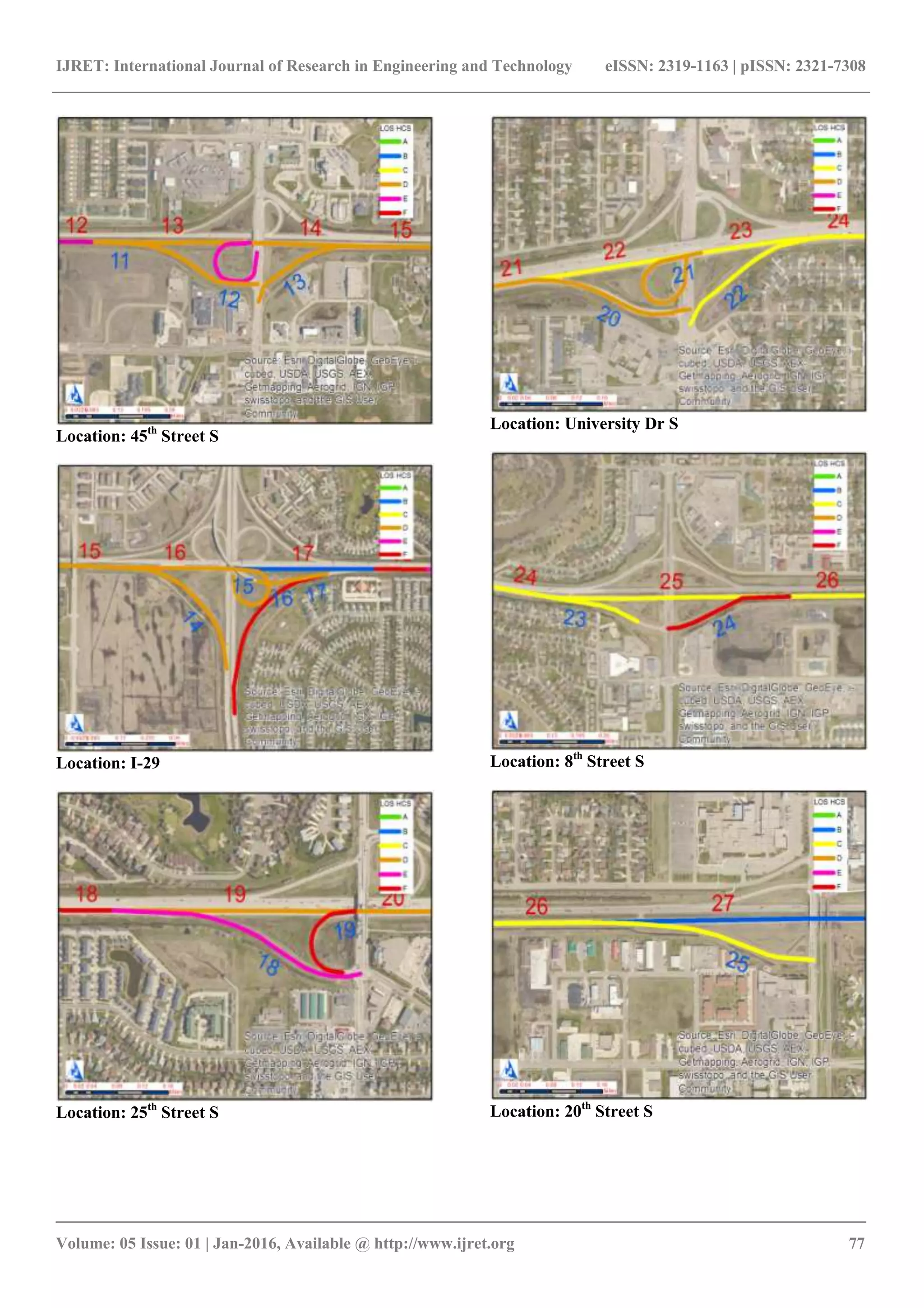IJRET: International Journal of Research in Engineering and Technology eISSN: 2319-1163 | pISSN: 2321-7308
_______________________________________________________________________________________
Volume: 05 Issue: 01 | Jan-2016, Available @ http://www.ijret.org 77
Location: 45th
Street S
Location: I-29
Location: 25th
Street S
Location: University Dr S
Location: 8th
Street S
Location: 20th
Street S
 