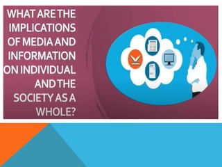 implications OF MEDIA AND INFORMATION.pptx