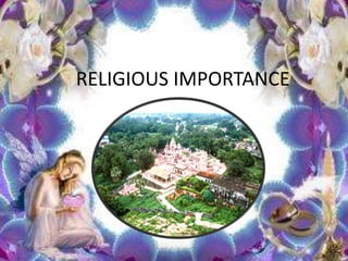 RELIGIOUS IMPORTANCE
 
