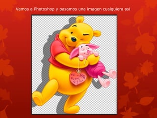 Vamos a Photoshop y pasamos una imagen cualquiera asi