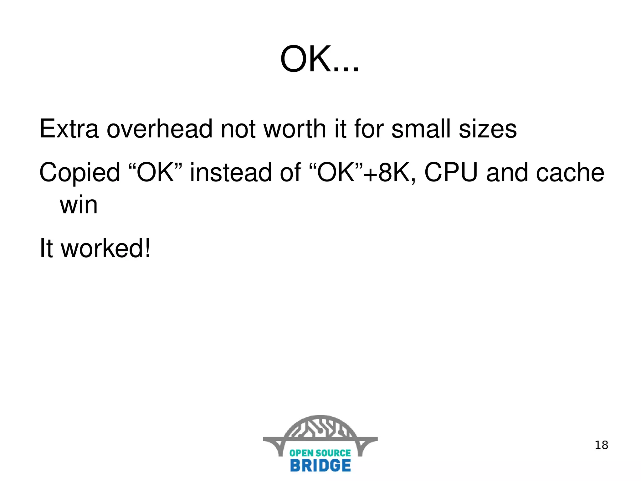 Extra copy on each side consumes CPU 