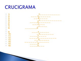 1)  C__ __ __ __ __ __ __ __ __ __ 2)  __ __ __  O__ __ __ __ __ __ 3)  __ __ M __ __ __ __  4)  __E__ __ __ __ __ __ __ __ __ __ __ 5)  __ __ __ __R__ __ __ __ __ __  6)  __ __ __C__ __ __ 7)  __I__ __ __ __ 8)  __ __ __ __ __ __O 9)  __ __ __ E __ __ __ __ __ 10)  __ X__ __ __ __ __ __ __  11)  __ __ __ __T__ __ __ __ 12)  __ __ __ __ E__ __ __ __ __ __ __ __ __ 13)  __ __ R__ __ __ __ __ 14)  __ __ __ __ __ __ I__ __ __ __ __ __ 15)  __ __ __ __O 16)  __ __ __ __R__ __ __   