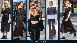 Street Style
 