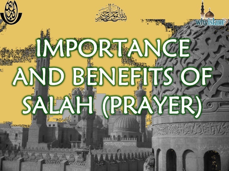 Importance and Benefits of Islamic Prayer