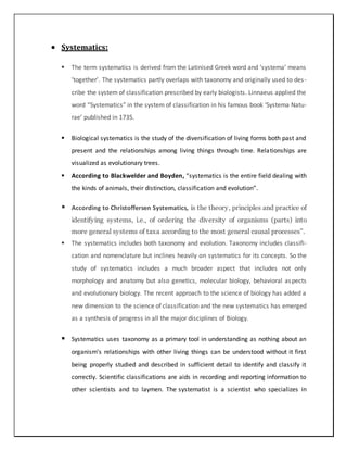 Importance and Applications  of Systematics evolution