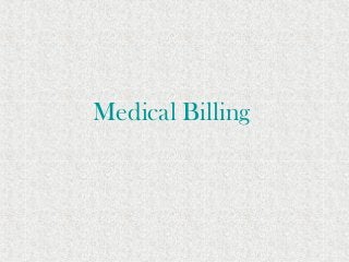 Medical Billing
 