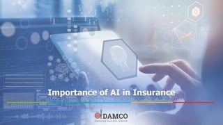Importance of AI in Insurance
 
