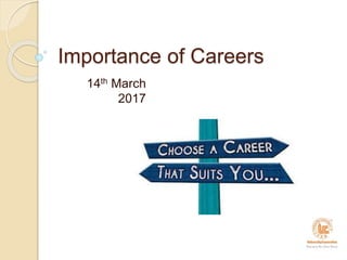 Importance of Careers
14th March
2017
 