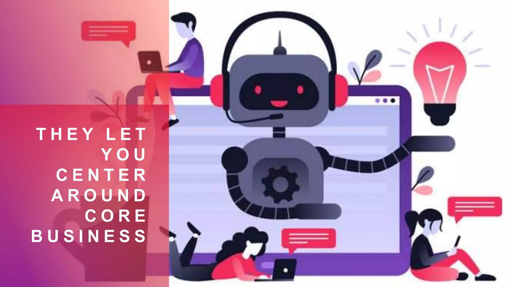 T H E Y L E T
Y O U
C E N T E R
A R O U N D
C O R E
B U S I N E S S
 