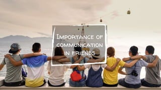 Importance of communication