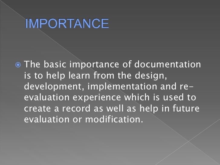 Importance of documentation to system analysis