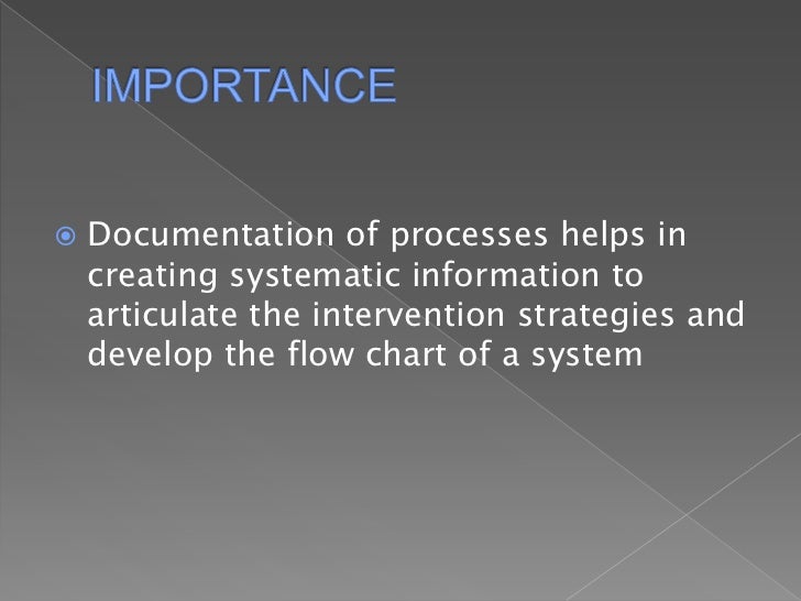 Importance of documentation to system analysis