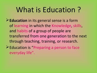 Education Today
• Today’s education system in India is challenging but
needs some changes.
• The education system in India...