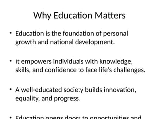 The Importance of Education in Shaping Our Future.pptx