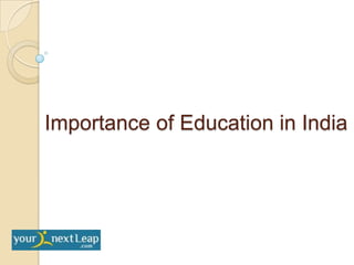 Importance of Education in India
 