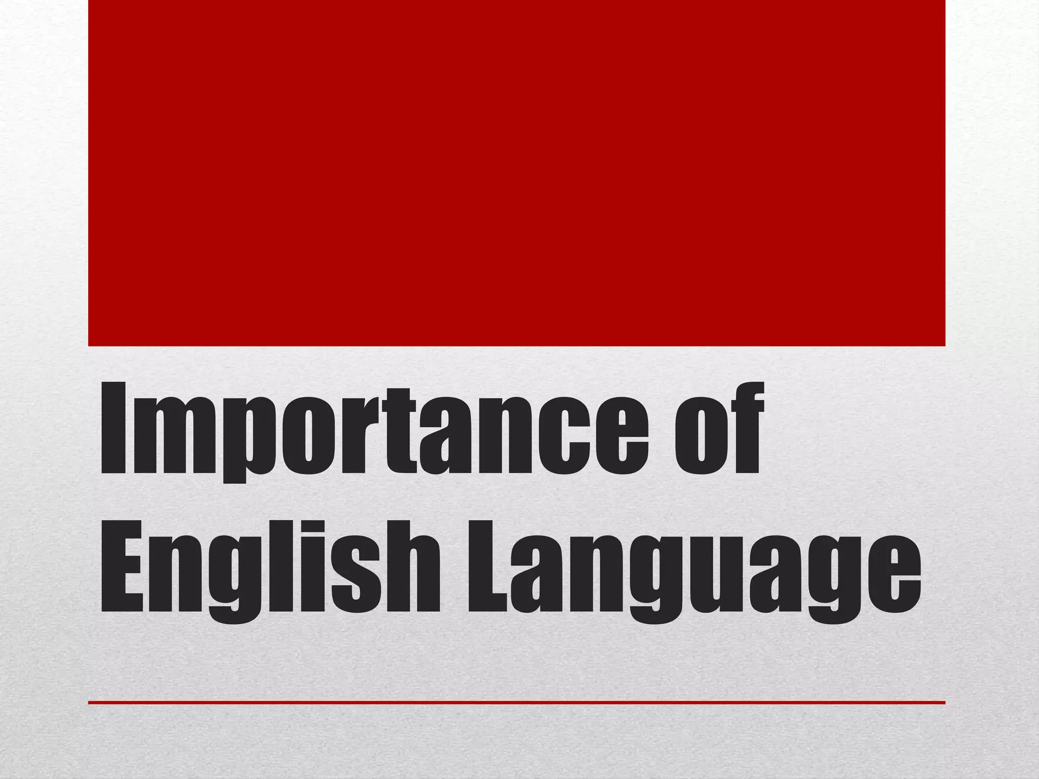 Importance of English Language PPT