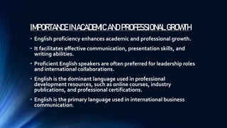 IMPORTANCE OF ENGLISH LANGUAGE FINAL.pptx