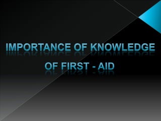 Importance of first aid