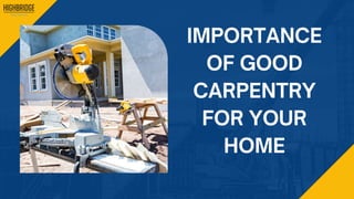 Importance of Good Carpentry for Your Home