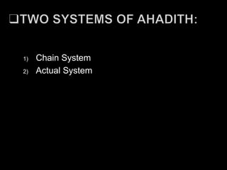 1)   Chain System
2)   Actual System
 