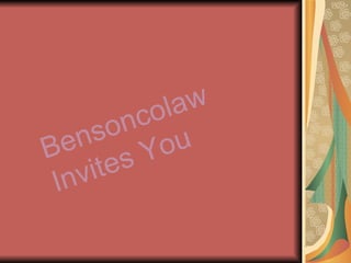 Bensoncolaw Invites You 