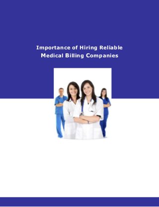 Importance of Hiring Reliable

Medical Billing Companies

 