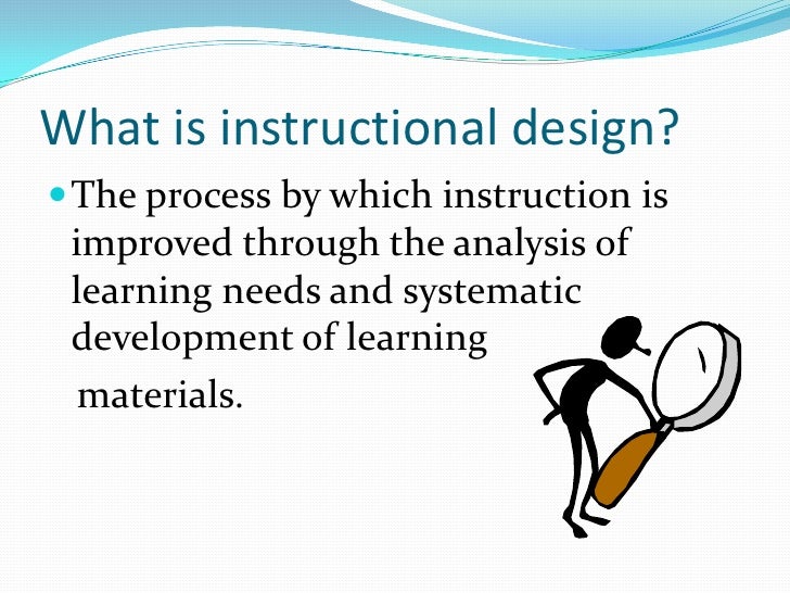 importance of instructional design for teachers what is instructional design
