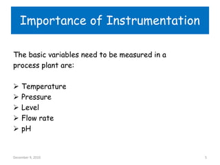 IMPORTANCE OF INSTRUMENATION SYSTEM AND WHERE USED.ppt