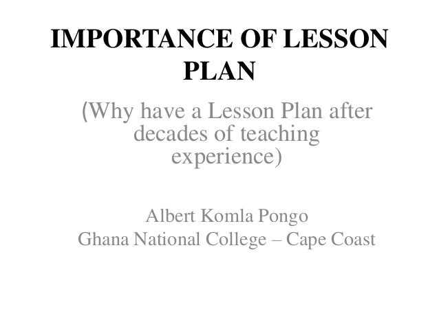 Importance Of Lesson Plan Importance Of Lesson Plan