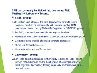 Cmt Testing Importance of materials testing in QA.QC.ppt