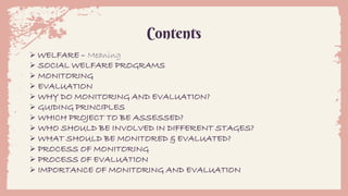  Monitoring and Evaluation of welfare projects
