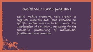  Monitoring and Evaluation of welfare projects