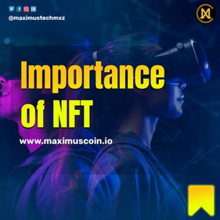 Importance_of_NFT_Maximus_Tech.pdf