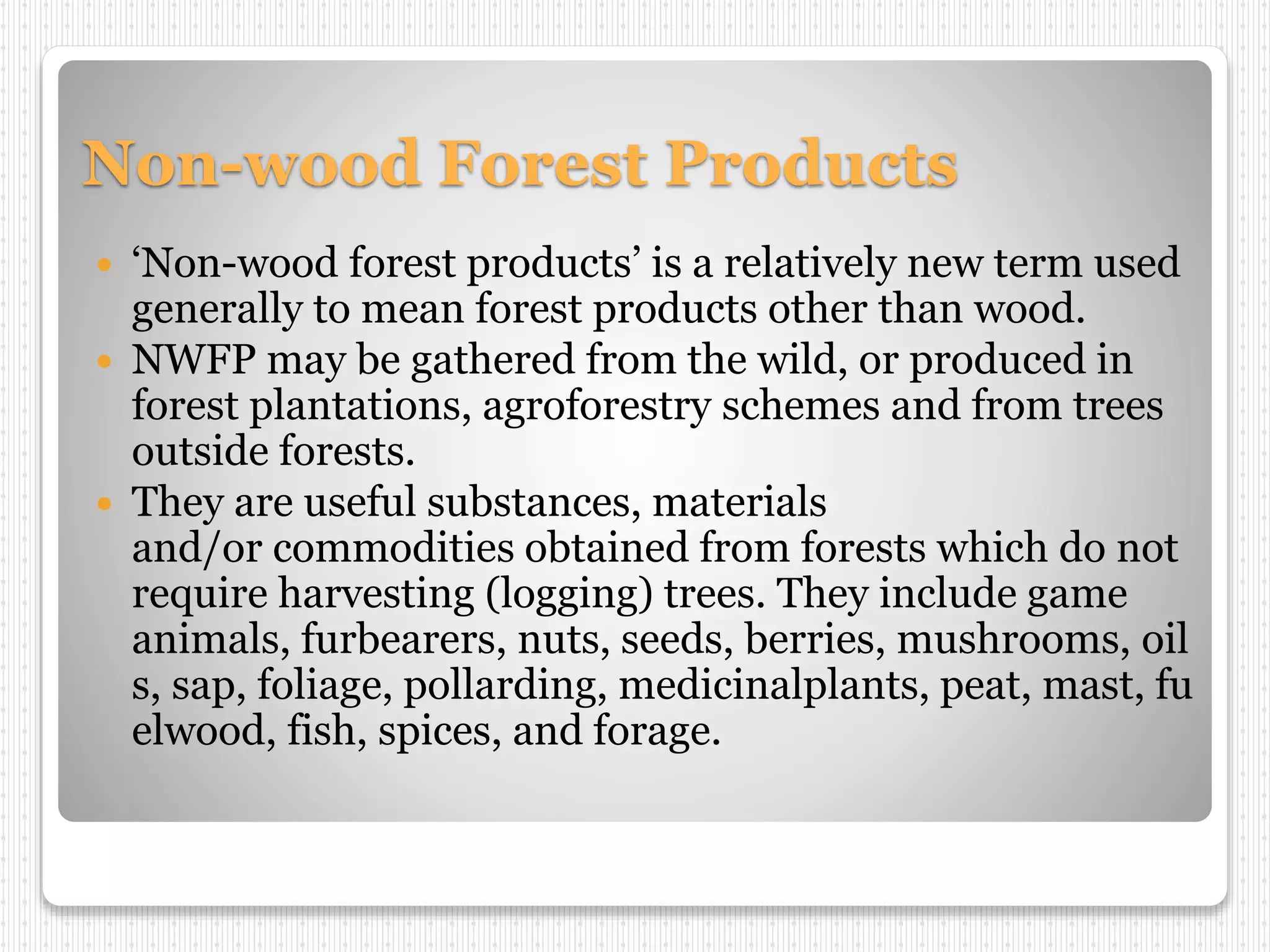 Importance of non wood forest based industry in indian | PPTX