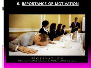 6.  IMPORTANCE  OF  MOTIVATION<br />