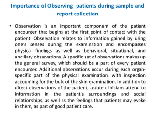 Importance of patient observation, method of observation, importance of ...