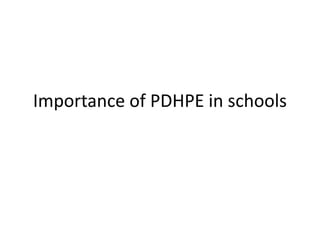 Importance of PDHPE in schools
 