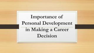 Importance of Personal Development in Making a Career.pptx | Career ...