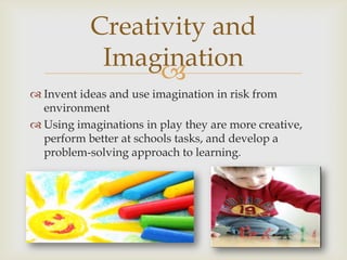 Imagination Task Importance of play (psed5) | PPTX