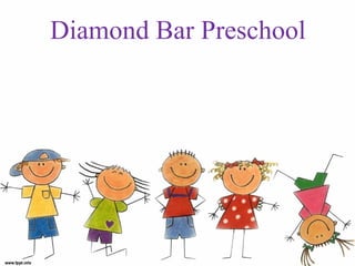 Diamond Bar Preschool
 