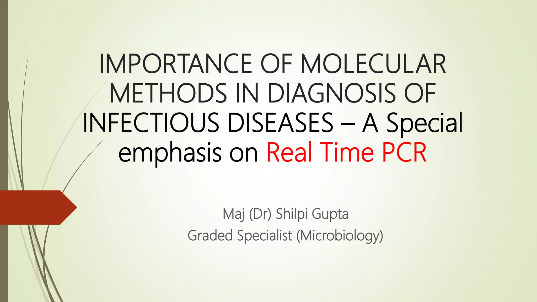 Importance of real time pcr in diagnosis of infectious diseases | PPTX