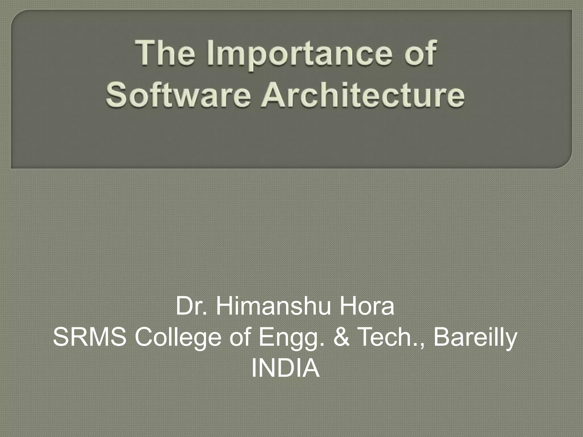 Dr. Himanshu Hora
SRMS College of Engg. & Tech., Bareilly
INDIA
 