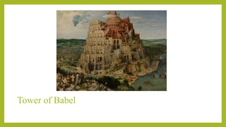 Tower of Babel
 