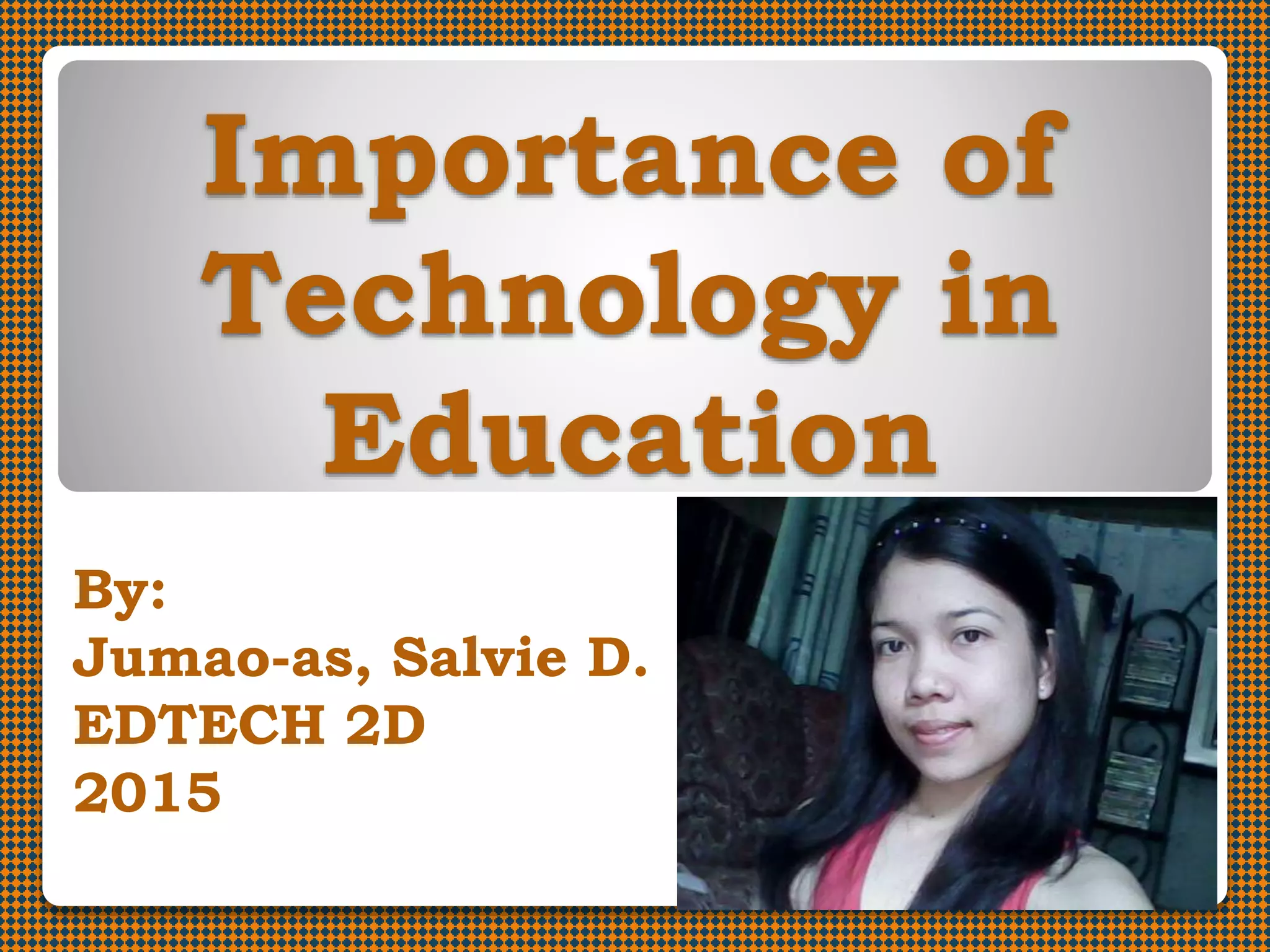 Importance of Technology in Education | PPT