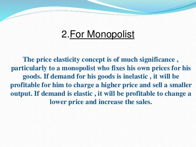 Importance Of The Study Of Elasticity Of Demand