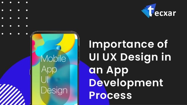Importance of UI UX Design in an App Development Process.pdf